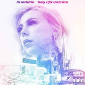 Lil Debbie - Bay Chronicles (2019) Mp3 320kbps Album [PMEDIA]