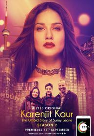 Karenjit Kaur - The Untold Story of Sunny Leone (2019)[Tamil - SEASON 2 Complete - 576p HD AVC - x264 - 1.7GB]