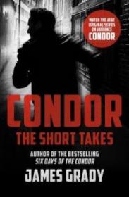 Condor- The Short Takes - James Grady [EN EPUB] [ebook] [ps]