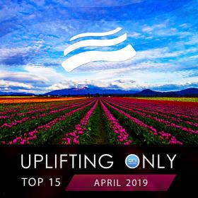 VA - Uplifting Only Top 15_ April 2019 (2019) [EDM RG]