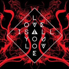 Band Of Skulls - Love Is All You Love (2019) [320]