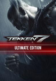 TEKKEN 7 [Ultimate Edition]