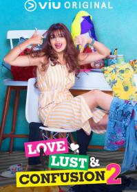 Love Lust and Confusion (2019) Season 2 Complete Hindi 720p HDRip ESubs - ExtraMovies