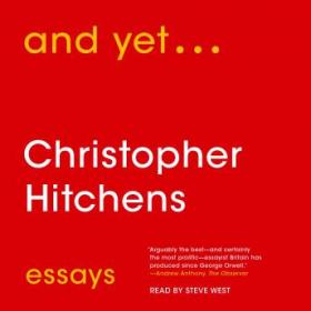 Christopher HItchens - And Yet