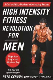 High Intensity Fitness Revolution for Men A Fast and Easy Workout with Amazing Results