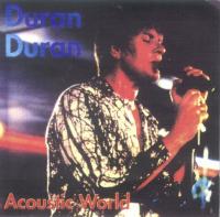 Duran Duran - 1994 - Acoustic World
