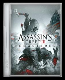Assassin's Creed III Remastered.Uplay-Rip <span style=color:#39a8bb>[=nemos=]</span>