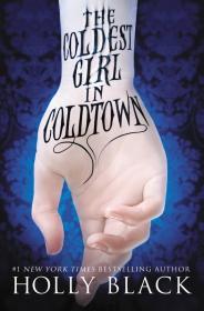 The Coldest Girl in Coldtown by Holly Black [FPB]