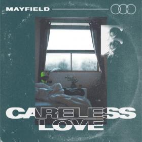 Mayfield - Careless Love (2019) [320]