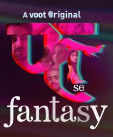Fuh se Fantasy (2019) Season 1 Complete Hindi 720p HDRip - ExtraMovies
