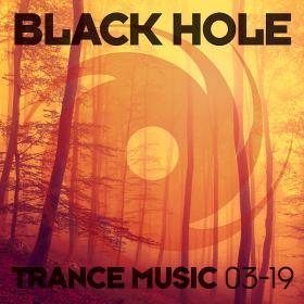 Black Hole Trance Music 03-19 (2019)