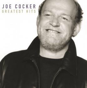 Joe Cocker - Greatest Hits [Mastering YMS X] (1998_2015) FLAC
