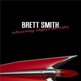 Brett Smith - 2019 - Chasing Signs of Life