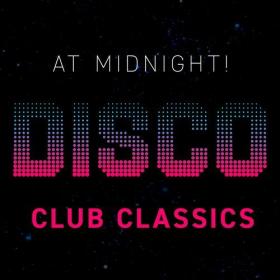 At Midnight - Disco Club Classics (320)