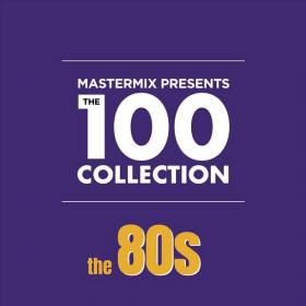 VA - Mastermix The 100 Collection The 80's (320)