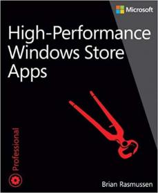 High-Performance Windows Store Apps (Developer Reference)