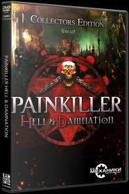 [R G  Mechanics] Painkiller Hell & Damnation
