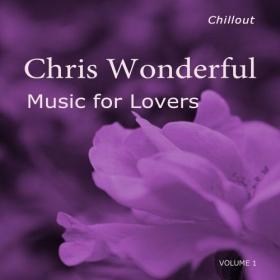 [2018] Chris Wonderful - Music for Lovers [CD]