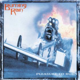 Burning Rain - Pleasure to Burn - 2001