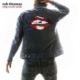 Rob Thomas - Chip Tooth Smile (2019) Mp3 320kbps Album [PMEDIA]