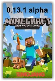 Minecraft Pocket Edition 0.13.1 alpha