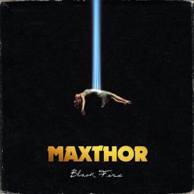 Maxthor - Black Fire  EP - 2014