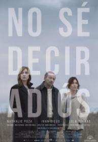 No Se Decir Adios [BluRayRIP][AC3 2.0 Español Castellano][2018