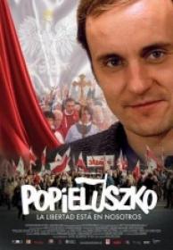 Popieluszko  La libertad esta en nosotros [DVDrip][Español Castellano][2012]