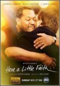 Ten un poco de fe (Have a little faith) [BluRay Rip][AC3 2.0 Español Castellano][2013]