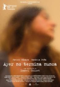 Ayer No Termina Nunca [BluRay Rip][AC3 5.1 Español Castellano][2013]
