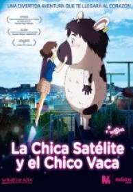 La Chica Satelite y El Chico Vaca [BluRay Rip][AC3 5.1 Español Castellano][2015]