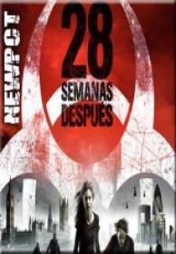 28 Weeks Later (28 Semanas Despues) [DVDRIP][V O  English + Subs Spanish][2007]