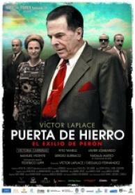 Puerta de Hierro El Exilio de Peron [DVDRIP][AC3 2.0 Español Latino][2013]