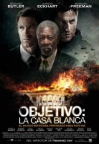 Objetivo La Casa Blanca [DVDrip][Español Latino][2013]