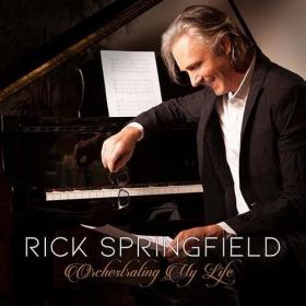 Rick Springfield-2019-Orchestrating My Life