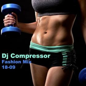 Dj Compressor Fashion Mix 18-09