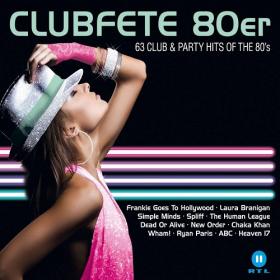 VA - Clubfete 2018 WM 2018-(63 Club Party Hits of the 80s)-3CD-2018