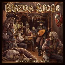 Blazon Stone - 2019 - Hymns Of Triumph And Death