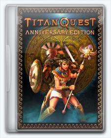 (RePack =nemos=) Titan Quest Anniversary Edition