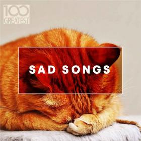 VA - 100 Greatest Sad Songs (2019) ALAC