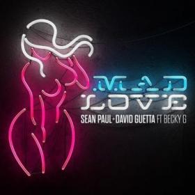 Mad Love - Sean Paul, David Guetta, Becky G