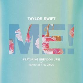 Taylor Swift - ME! ft  Brendon Urie (2019) FLAC [24bit Hi-Res] Song [PMEDIA]