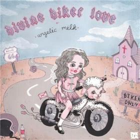 Angelic Milk - 2019 - Divine Biker Love