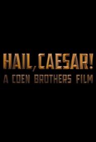 Hail,Caesar.2016.Trailer.A.DCPRip.720p.DUB.DTS.5.1ch
