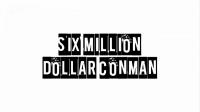 Ch4 True Stories Six Million Dollar Conman 720p HDTV x264 AC3 MVGroup Forum
