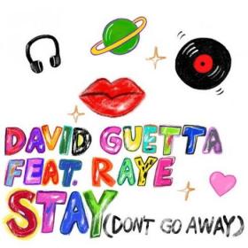 David Guetta - Stay (Don't Go Away) [feat  Raye] (2019) Single Mp3 Song 320kbps [PMEDIA]