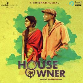 House Owner (2019) All Songs [Tamil Original - Mp3 320kbps] - Ghibran Musical