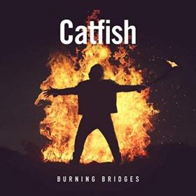 Catfish - Burning Bridges (2019) Mp3 320kbps Album [PMEDIA]