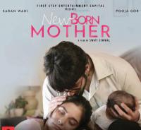 New Born Mother [2019] Hin  Short Movie 720p Untouched webdl x 264 AVC AAC - Esub [Cinemaghar] - xclusive