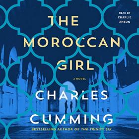 Charles Cumming - 2019 - The Moroccan Girl (Thriller)
